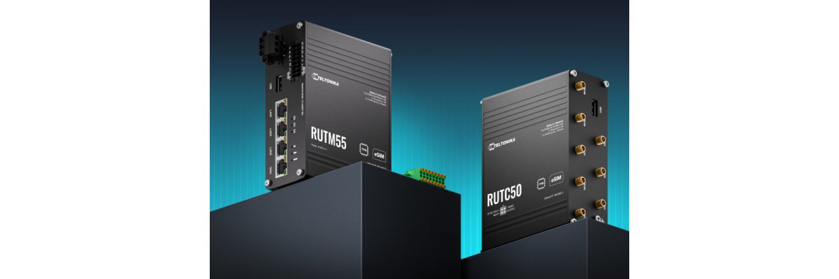 Exklusiv entwickelte 5G-Router: Der einzigartige neue Teltonika RUTM55 und der leistungsstarke RUTC50 - Exklusiv entwickelte 5G-Router: Der einzigartige neue Teltonika RUTM55 und der leistungsstarke RUTC50